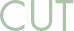 CUT カット